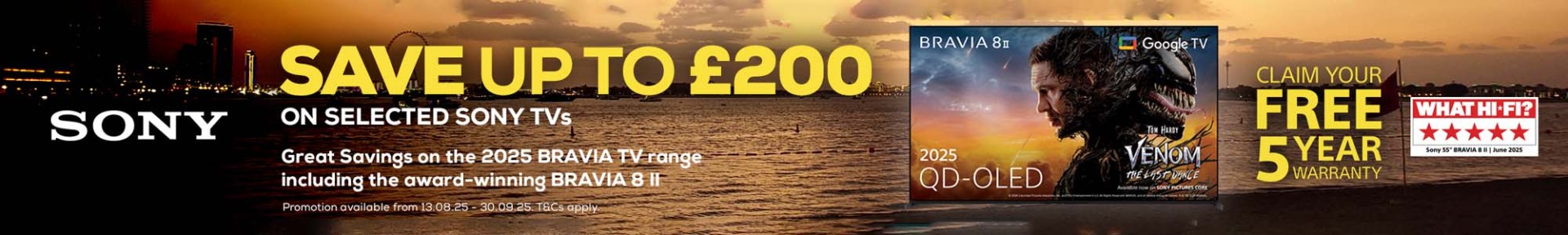 Save up to £200 on Selected Sony TVs