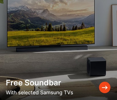 Get a FREE Soundbar when you buy a selected Samsung TV