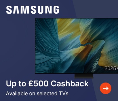 Up to £500 cashback on Selected Samsung TVs