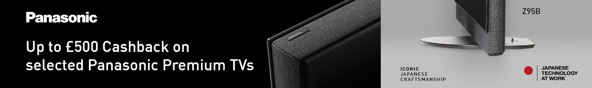 Up to £500 Cashback on Selected Premium Panasonic TVs